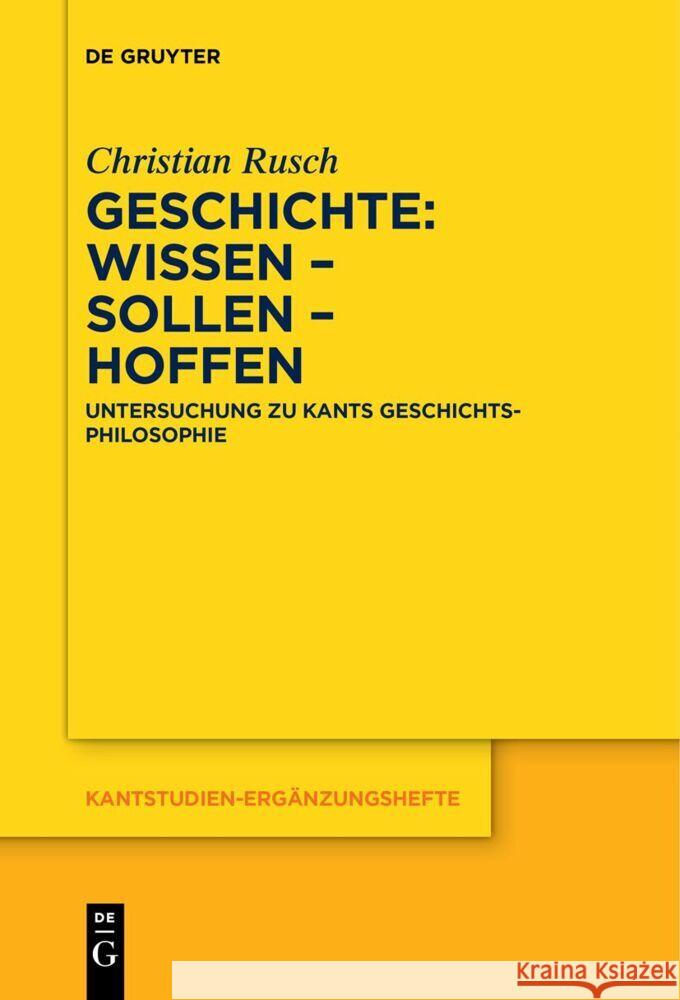 Geschichte: Wissen - Sollen - Hoffen Christian Rusch 9783111629292 de Gruyter - książka