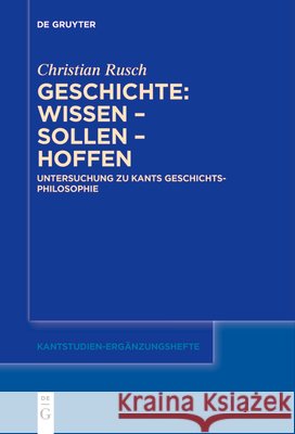 Geschichte: Wissen - Sollen - Hoffen Christian Rusch 9783111629292 de Gruyter - książka