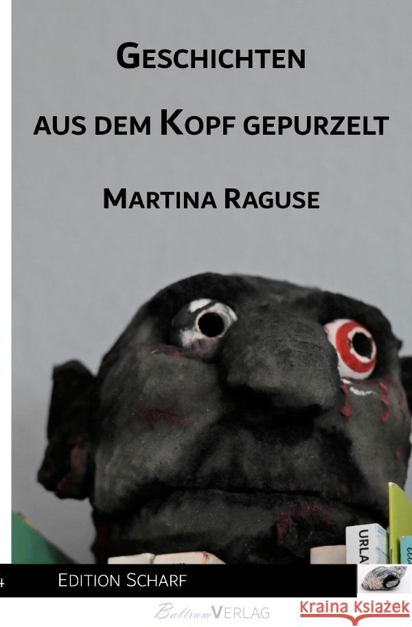 Geschichten aus dem Kopf gepurzelt Raguse, Martina 9783752998047 epubli - książka