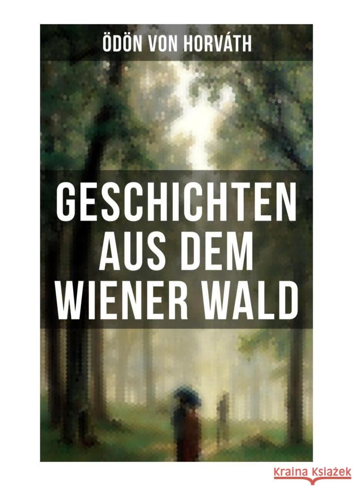 Geschichten aus dem Wiener Wald Horváth, Ödön von 9788027253760 Musaicum Books - książka