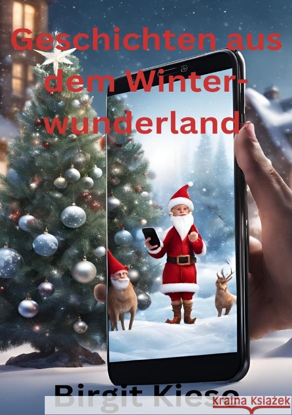 Geschichten aus dem Winterwunderland Kiese, Birgit 9783759849700 epubli - książka