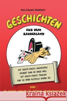 Geschichten aus dem Zauberland, Band 1: 50 lustige Gedichte zu diversen Zauberrequisiten Vogel, Markus 9781721056460 Createspace Independent Publishing Platform - książka