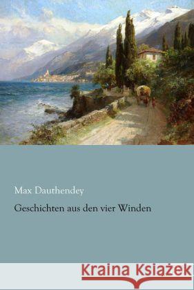 Geschichten aus den vier Winden Dauthendey, Max 9783862678204 Europäischer Literaturverlag - książka