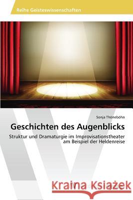 Geschichten des Augenblicks Thöneböhn Sonja 9783639879643 AV Akademikerverlag - książka