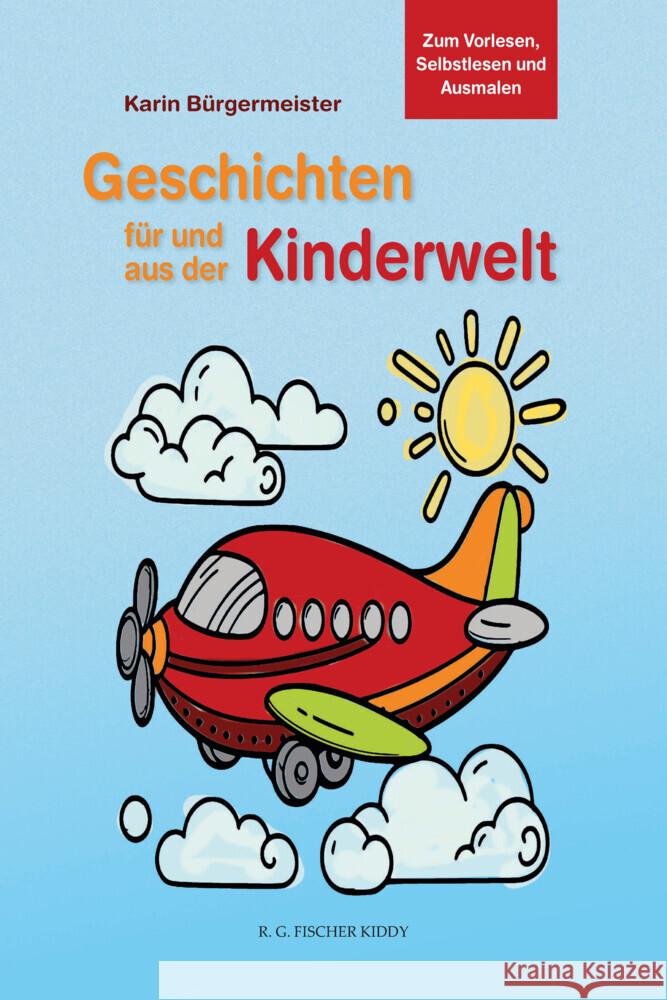 Geschichten für und aus der Kinderwelt Bürgermeister, Karin 9783830194323 Fischer (Rita G.), Frankfurt - książka