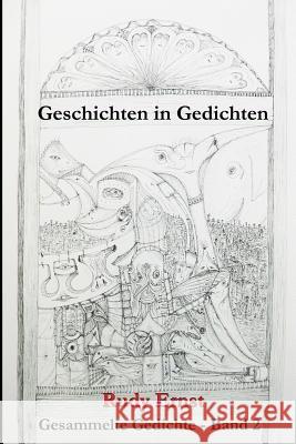 Geschichten in Gedichten: Gesammelte Gedichte - Band 2 Rudy Ernst 9781502898821 Createspace - książka