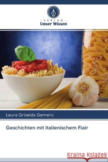 Geschichten mit italienischem Flair Gamero, Laura Griselda 9786202507530 Sciencia Scripts - książka