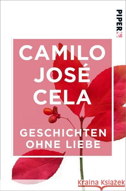 Geschichten ohne Liebe Cela, Camilo José 9783492550253 Piper Edition - książka