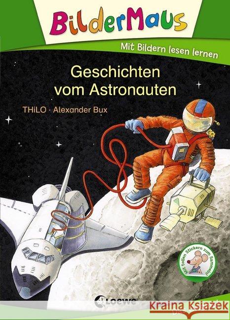 Geschichten vom Astronauten : 1. Lesestufe Thilo 9783785576946 Loewe Verlag - książka