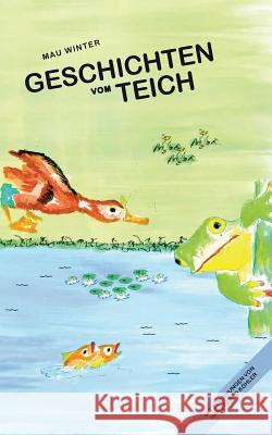 Geschichten vom Teich Mau Winter 9783734772092 Books on Demand - książka