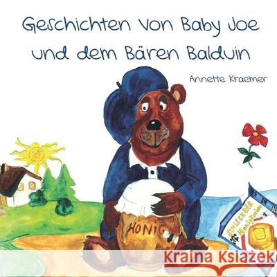 Geschichten von Baby Joe und dem Bären Balduin Kraemer, Annette 9783960742012 Papierfresserchens Mtm-Verlag - książka