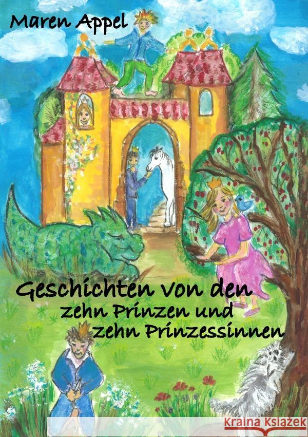 Geschichten von den zehn Prinzen und zehn Prinzessinnen Appel, Maren 9783754103784 epubli - książka