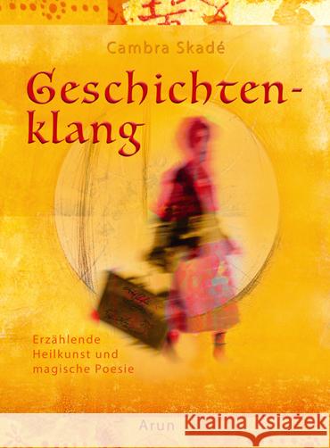 Geschichtenklang Skadé, Cambra Maria 9783866631243 Arun-Verlag - książka