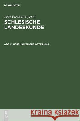 Geschichtliche Abteilung Fritz Frech, Franz Kampers, No Contributor 9783112383377 De Gruyter - książka