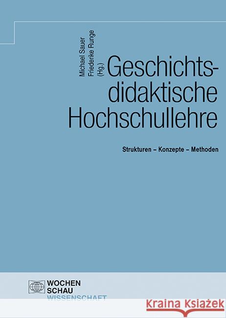 Geschichtsdidaktische Hochschullehre  9783734413377 Wochenschau-Verlag - książka