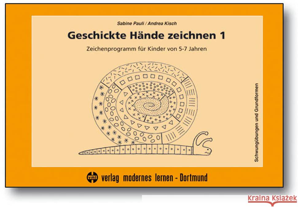 Geschickte Hände zeichnen 1 Pauli, Sabine, Kisch, Andrea 9783808009239 Verlag modernes Lernen - książka