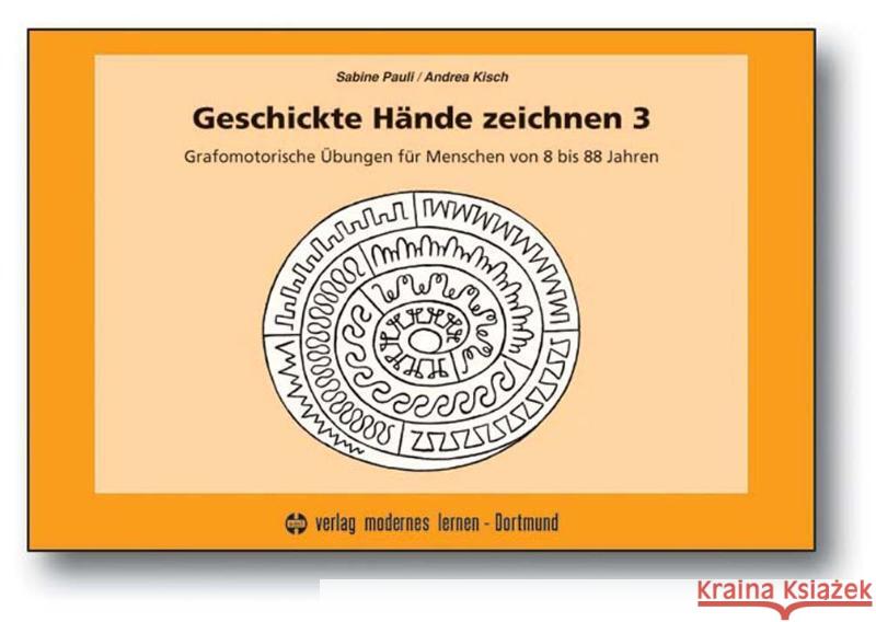 Geschickte Hände zeichnen. Tl.3 Pauli, Sabine, Kisch, Andrea 9783808009079 Verlag modernes Lernen - książka