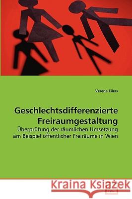 Geschlechtsdifferenzierte Freiraumgestaltung Verena Eilers 9783639265583 VDM Verlag - książka