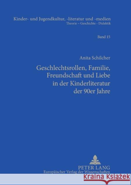 Geschlechtsrollen, Familie, Freundschaft Und Liebe in Der Kinderliteratur Der 90er Jahre: Studien Zum Verhaeltnis Von Normativitaet Und Normalitaet Im Ewers-Uhlmann, Hans-Heino 9783631381373 Lang, Peter, Gmbh, Internationaler Verlag Der - książka