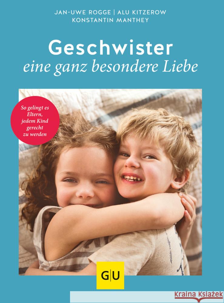 Geschwister - eine ganz besondere Liebe Rogge, Jan-Uwe, Kitzerow, Alu, Manthey, Konstantin 9783833878978 Gräfe & Unzer - książka