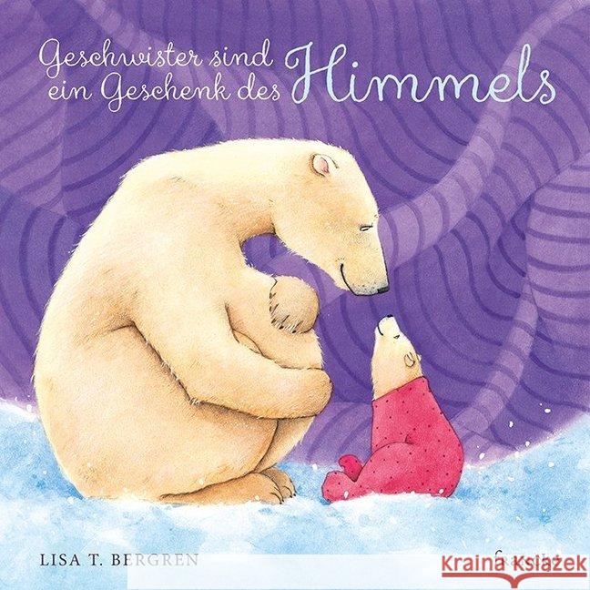 Geschwister sind ein Geschenk des Himmels Bergren, Lisa T. 9783868277289 Francke-Buchhandlung - książka