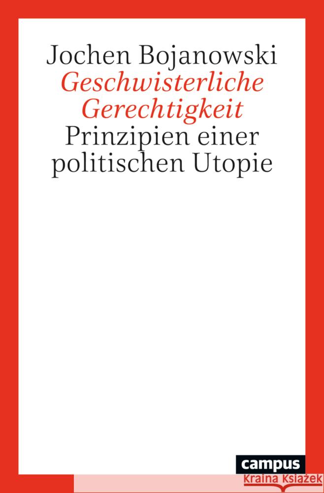 Geschwisterliche Gerechtigkeit Bojanowski, Jochen 9783593517971 Campus Verlag - książka