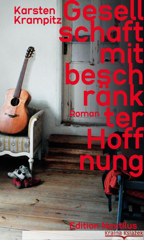 Gesellschaft mit beschränkter Hoffnung Krampitz, Karsten 9783960544692 Edition Nautilus - książka