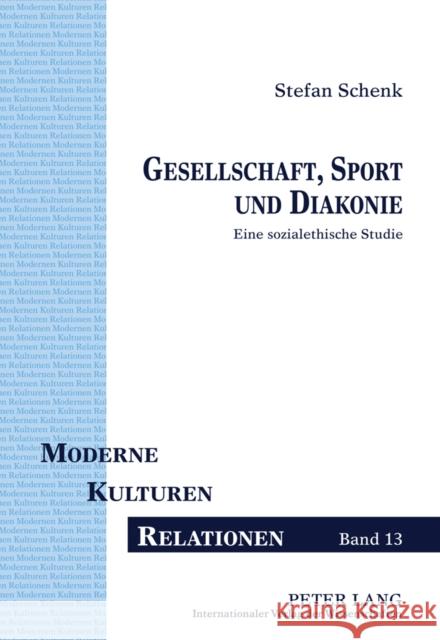 Gesellschaft, Sport Und Diakonie: Eine Sozialethische Studie Droesser, Gerhard 9783631635490 Lang, Peter, Gmbh, Internationaler Verlag Der - książka