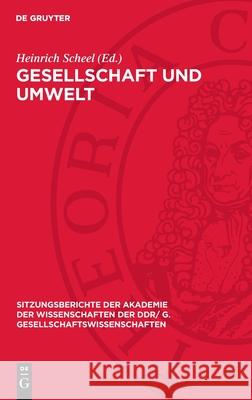 Gesellschaft Und Umwelt: Hans Mottek Zum 65. Geburtstag Heinrich Scheel Hans Mottek 9783112737248 de Gruyter - książka