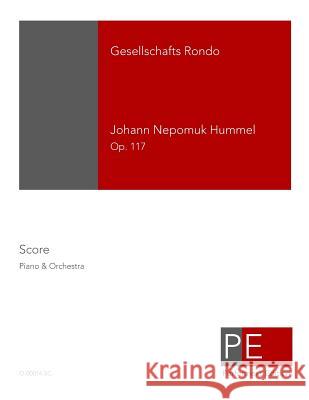 Gesellschafts Rondo Johann Nepomuk Hummel Mark a. Schuster 9781512137613 Createspace - książka