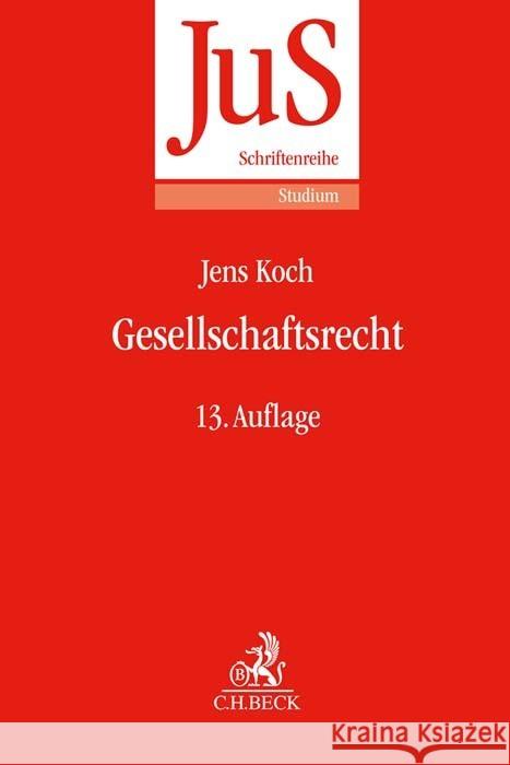 Gesellschaftsrecht Hüffer, Uwe, Koch, Jens 9783406804014 Beck Juristischer Verlag - książka