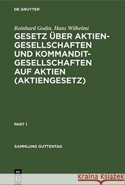 Gesetz Über Aktiengesellschaften Und Kommanditgesellschaften Auf Aktien (Aktiengesetz): Vom 30. Januar 1937 (Rgs. I S. 107 Ff.) Godin, Reinhard 9783111252612 Walter de Gruyter - książka