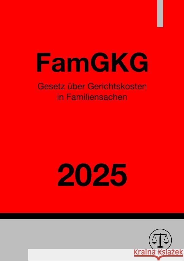 Gesetz über Gerichtskosten in Familiensachen - FamGKG 2025 Studier, Ronny 9783819085888 epubli - książka