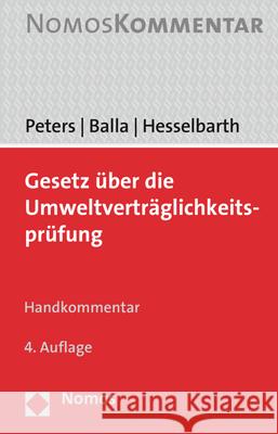 Gesetz Uber Die Umweltvertraglichkeitsprufung: Handkommentar Peters, Heinz-Joachim 9783848742363 Nomos Verlagsgesellschaft - książka