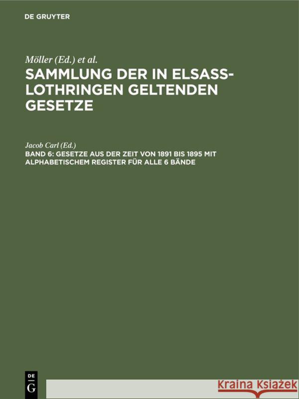 Gesetze aus der Zeit von 1891 bis 1895 mit alphabetischem Register für alle 6 Bände Friedrich Althoff 9783111242606 De Gruyter - książka