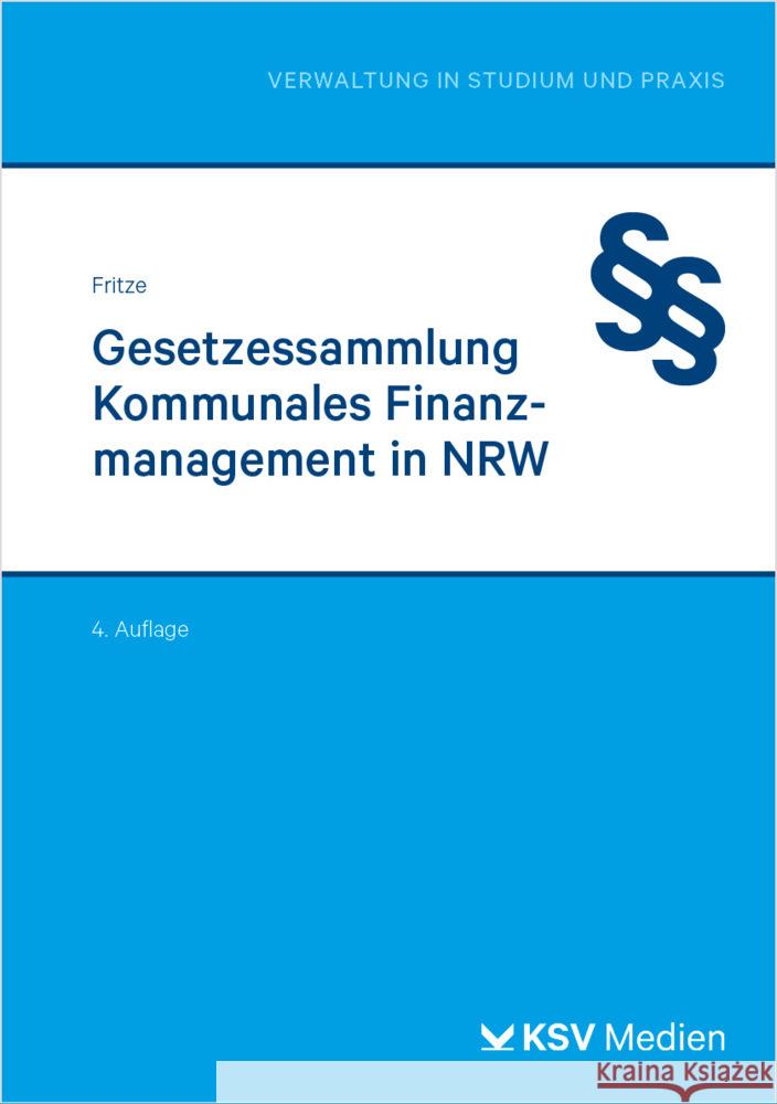 Gesetzessammlung Kommunales Finanzmanagement in NRW Fritze, Christian 9783829320450 Kommunal- und Schul-Verlag - książka