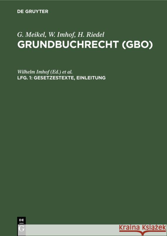 Gesetzestexte, Einleitung Georg Meikel Wilhelm Imhof Hermann Riedel 9783112308622 de Gruyter - książka