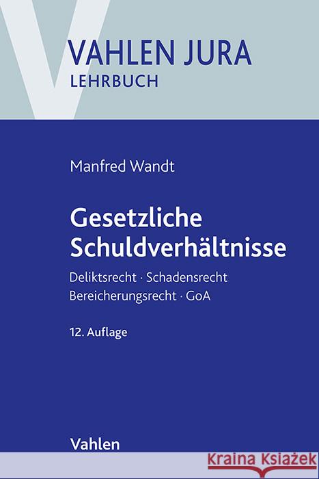 Gesetzliche Schuldverhältnisse Wandt, Manfred, Schwarz, Günter 9783800676019 Vahlen - książka