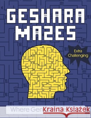Geshara Mazes: Where Geniuses Get Lost Nacher, Avraham 9798308978404 Independently Published - książka
