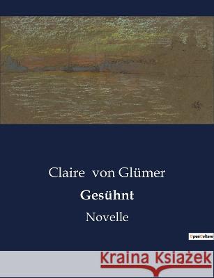 Gesühnt: Novelle Von Glümer, Claire 9791041901210 Culturea - książka