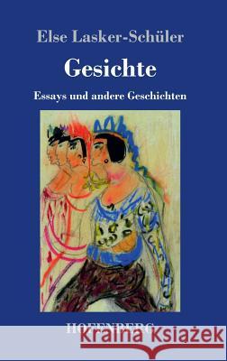 Gesichte: Essays und andere Geschichten Else Lasker-Schüler 9783743724105 Hofenberg - książka
