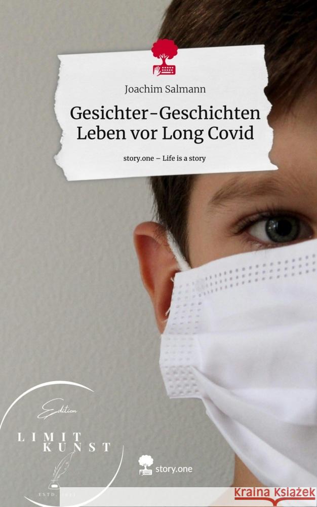 Gesichter-Geschichten Leben vor Long Covid. Life is a Story - story.one Salmann, Joachim 9783711502070 story.one publishing - książka