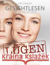 Gesichtlesen - Lügen : erkennen, entdecken, entlarven Standop, Eric 9783843411462 Schirner - książka