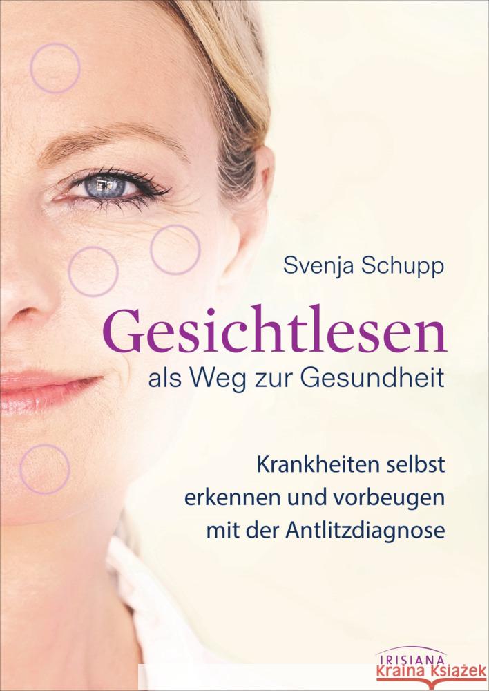 Gesichtlesen als Weg zur Gesundheit Schupp, Svenja 9783424154238 Irisiana - książka