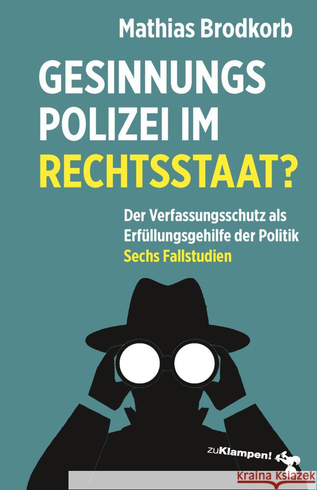 Gesinnungspolizei im Rechtsstaat? Brodkorb, Mathias 9783987370168 zu Klampen Verlag - książka