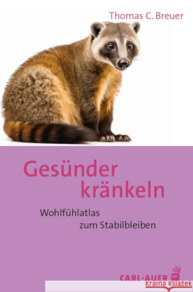 Gesünder kränkeln Breuer, Thomas C. 9783849706036 Carl-Auer - książka