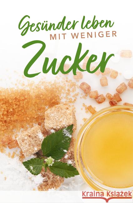 Gesünder leben mit weniger Zucker Stiller, Anja 9783897986251 Buch Verlag für die Frau - książka