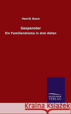 Gespenster Henrik Ibsen 9783846074046 Salzwasser-Verlag Gmbh - książka