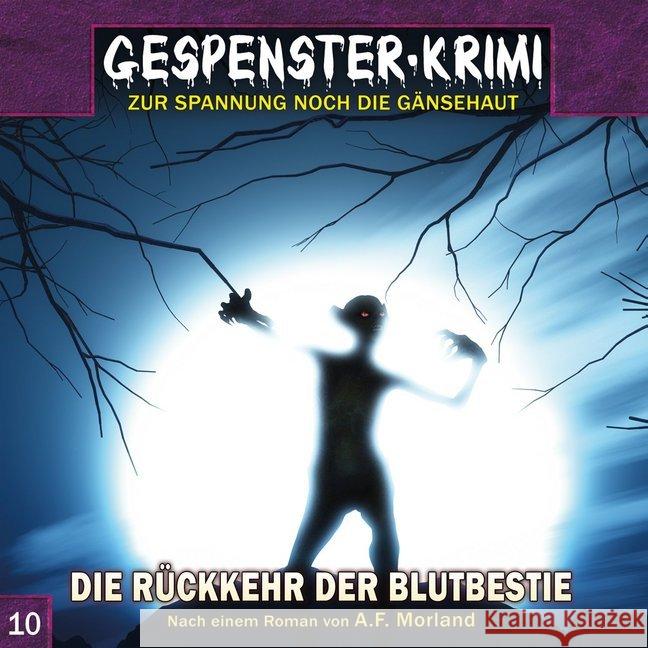 Gespenster-Krimi - Die Rückkehr der Blutbestie, 1 Audio-CD : Hörspiel Morland, A. F.; Duschek, Markus 9783945757482 Contendo - książka