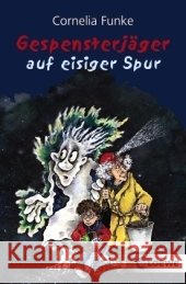 Gespensterjäger auf eisiger Spur Funke, Cornelia   9783785568262 Loewe Verlag - książka